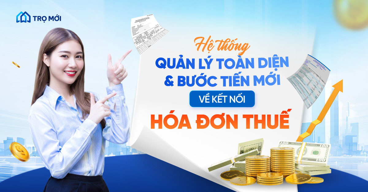 Hệ thống quản lý toàn diện & Bước tiến mới về kết nối hóa đơn thuế