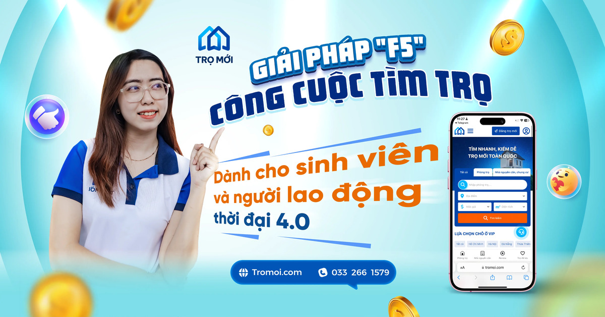 Trọ Mới - Giải pháp F5 việc tìm trọ cho sinh viên và người lao động