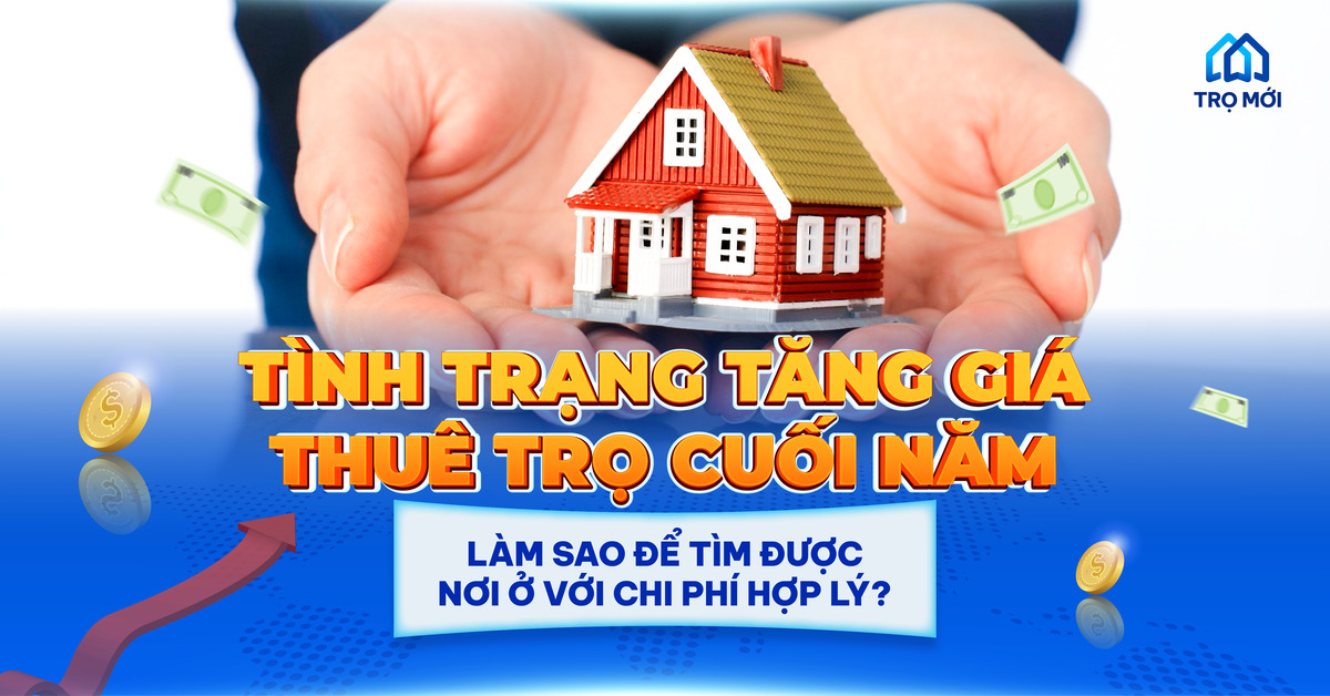 Làm sao tìm được nơi ở với chi phí hợp lý trước tình trạng tăng giá